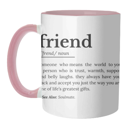 Friend Definition - unique mug by timsal shol