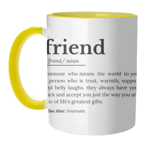 Friend Definition - unique mug by timsal shol