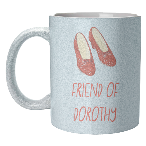Friend Of Dorothy - unique mug by Adam Regester