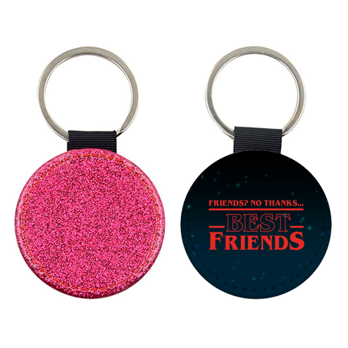 Friends? No thanks. Best friends print - keyring by The Girl Next Draw