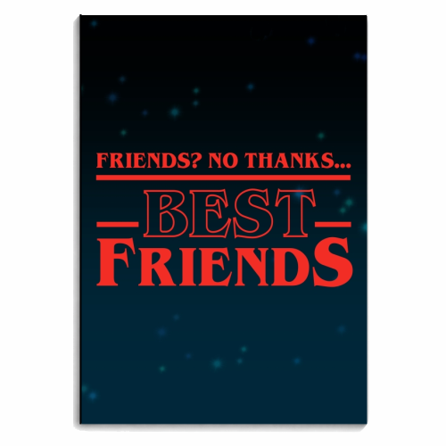 Friends? No thanks. Best friends print - personalised A4, A5, A6 notebook by The Girl Next Draw
