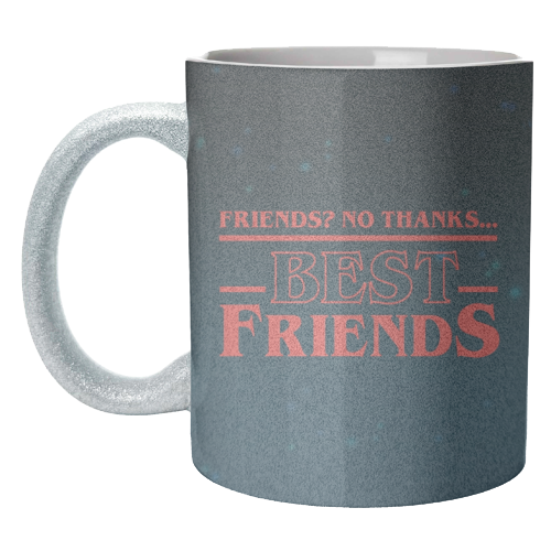 Friends? No thanks. Best friends print - unique mug by The Girl Next Draw