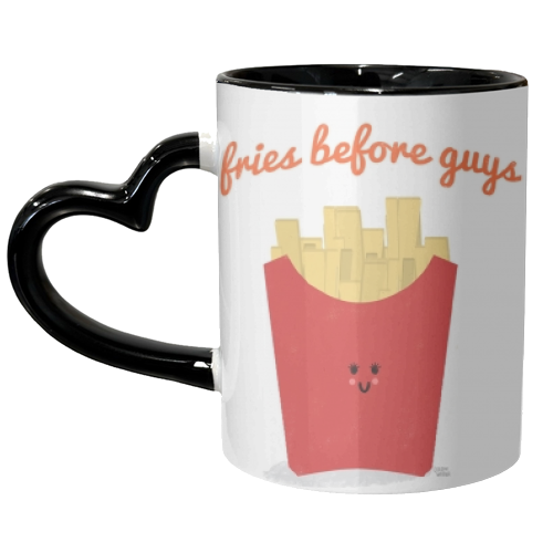 Fries Before Guys - unique mug by Leeann Walker