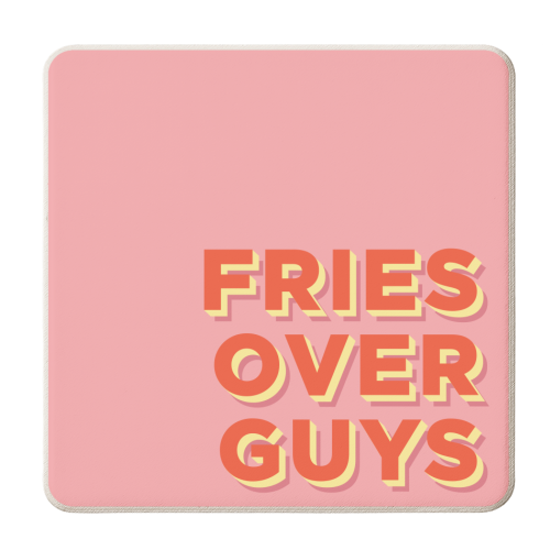 Fries Over Guys - personalised beer coaster by AbiGoLucky