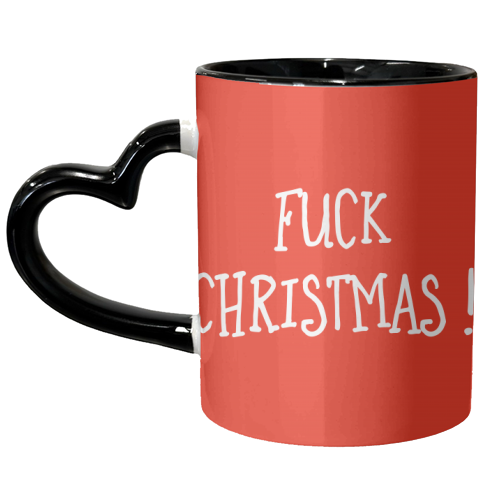 Fuck Christmas ! - unique mug by Adam Regester