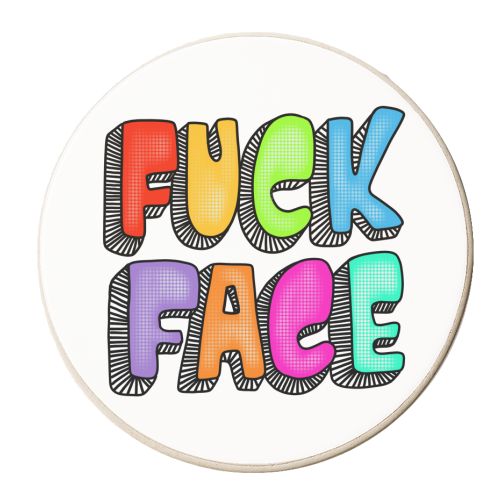 Fuck face typography - personalised beer coaster by PixieDrew