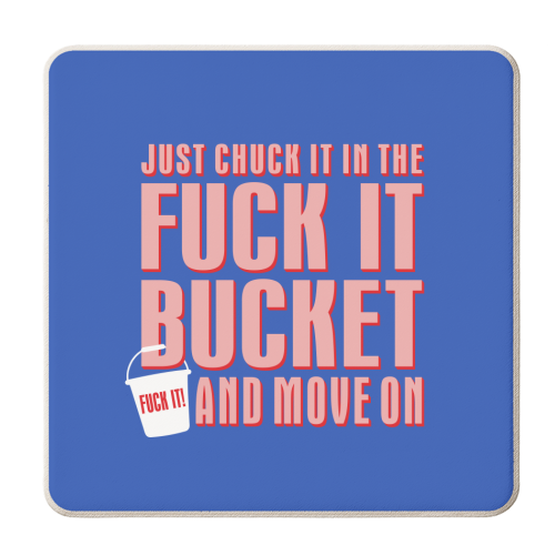 Fuck It Bucket - personalised beer coaster by Claire Atwood