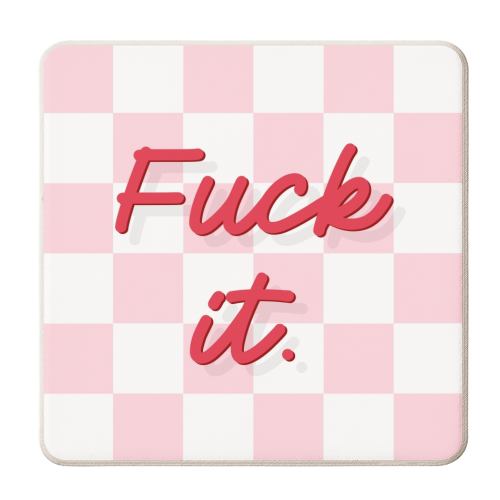 Fuck it gingham print in pink - personalised beer coaster by The Girl Next Draw
