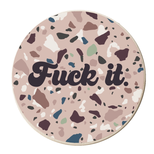 Fuck it terrazzo print - personalised beer coaster by The Girl Next Draw