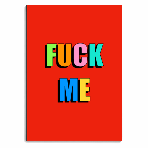 Fuck Me (Bold Text Version) - personalised A4, A5, A6 notebook by Adam Regester