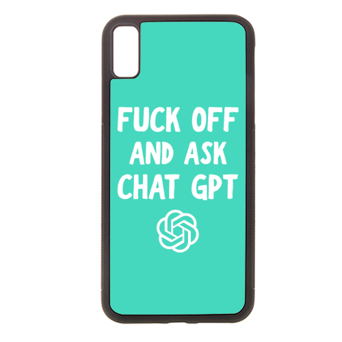 Fuck off and ask Chat GPT - stylish phone case by AP