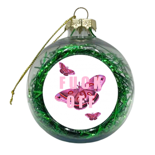 Fuck Off - xmas bauble by Eloise