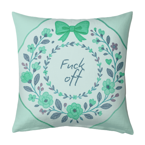 Fuck off Green Floral - designed cushion by Ms Doodle