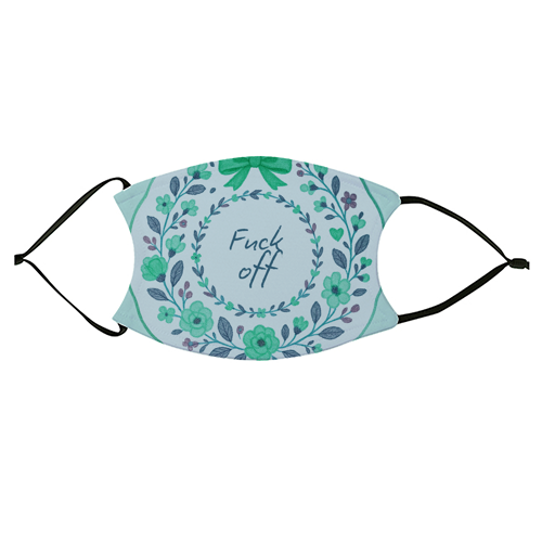 Fuck off Green Floral - face cover mask by Ms Doodle