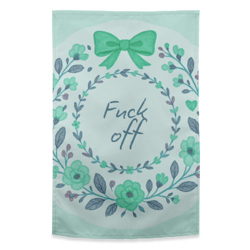 Fuck off Green Floral - funny tea towel by Ms Doodle