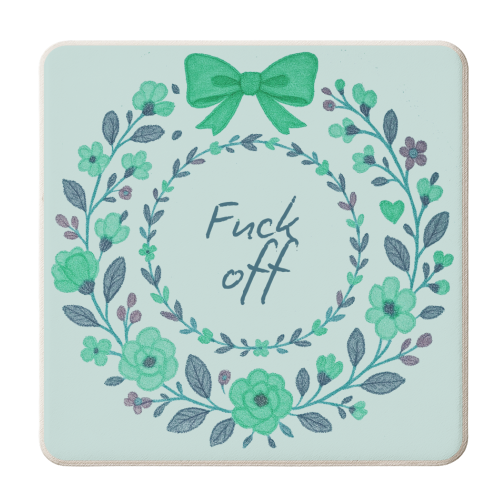 Fuck off Green Floral - personalised beer coaster by Ms Doodle