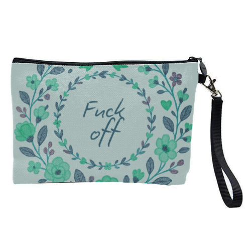 Fuck off Green Floral - pretty makeup bag by Ms Doodle