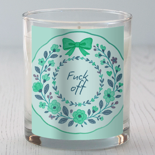 Fuck off Green Floral - scented candle by Ms Doodle