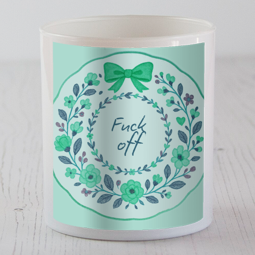 Fuck off Green Floral - scented candle by Ms Doodle