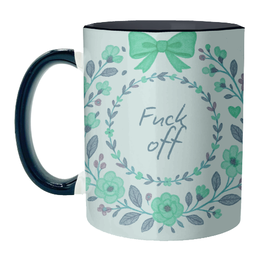 Fuck off Green Floral - unique mug by Ms Doodle