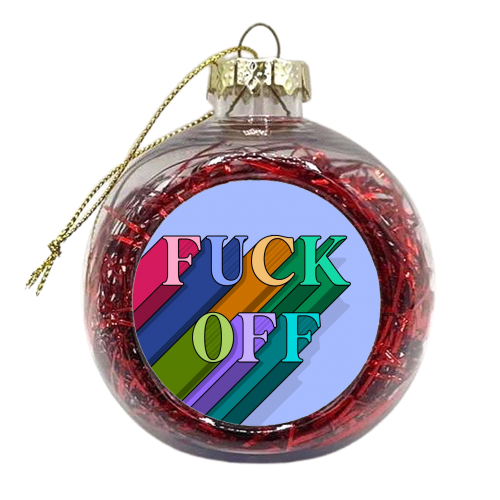 Fuck off typography print - xmas bauble by The Girl Next Draw