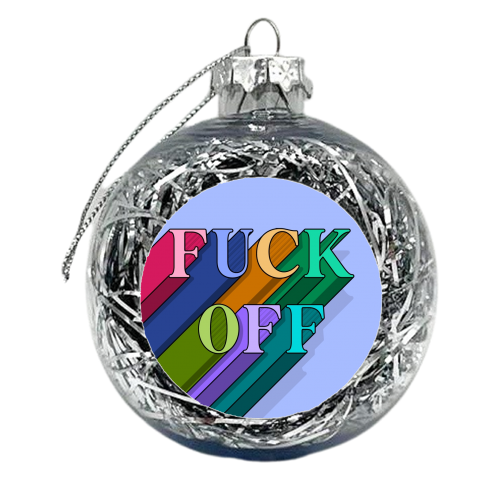 Fuck off typography print - xmas bauble by The Girl Next Draw