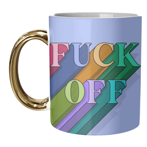 Fuck off typography print - unique mug by The Girl Next Draw