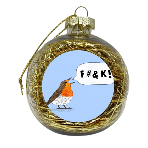 Fuck Robin - xmas bauble by Martina Scott