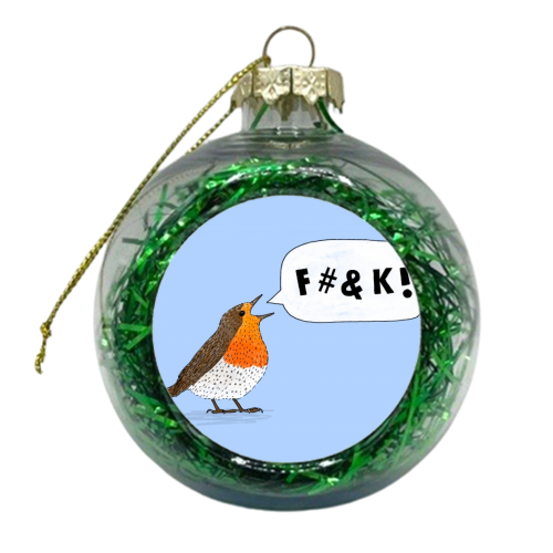 Fuck Robin - xmas bauble by Martina Scott