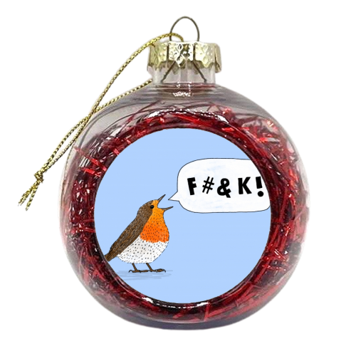 Fuck Robin - xmas bauble by Martina Scott