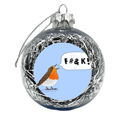 Fuck Robin - xmas bauble by Martina Scott