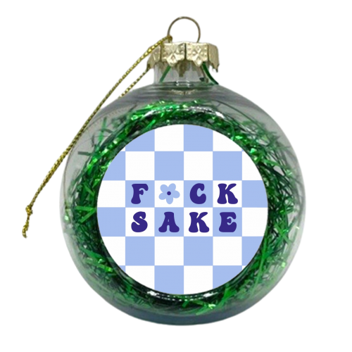Fuck sake checkerboard in cornflower - xmas bauble by The Girl Next Draw