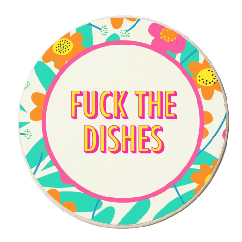 Fuck the Dishes - personalised beer coaster by AbiGoLucky