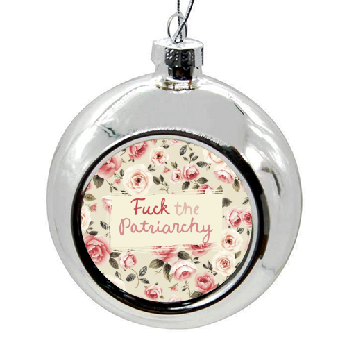 Fuck the Patriarchy vintage style gift - colourful christmas bauble by Giddy Kipper