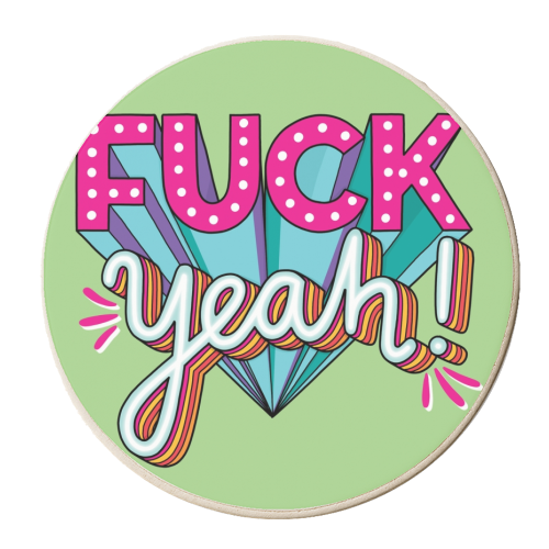 Fuck Yeah - personalised beer coaster by Katie Ruby Miller
