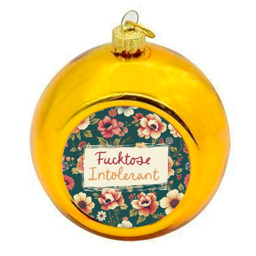 Fucktose Intolerant vintage style gift - colourful christmas bauble by Giddy Kipper