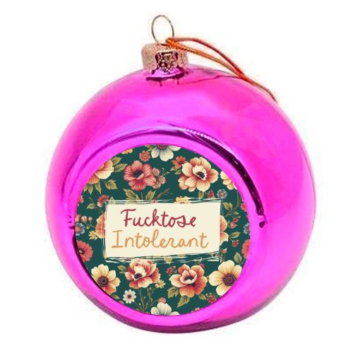 Fucktose Intolerant vintage style gift - colourful christmas bauble by Giddy Kipper