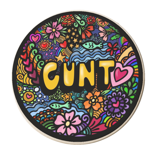 Funky circular Cunt - personalised beer coaster by PixieDrew