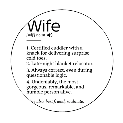 Funny and Heartfelt Wife Definition – A Loving Tribute to Life's Favorite Person - Circle Sticker by timsal shol