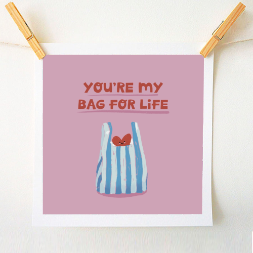 Funny bag for life Valentine gift - A1 - A4 art print by Giddy Kipper