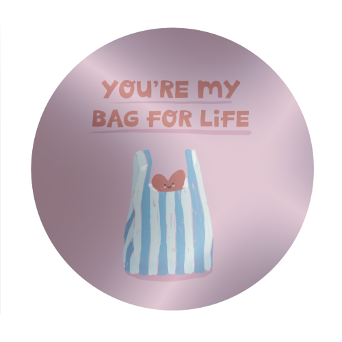 Funny bag for life Valentine gift - Circle Sticker by Giddy Kipper