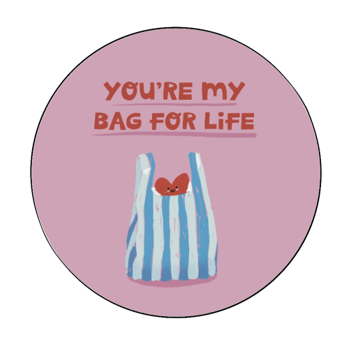 Funny bag for life Valentine gift - Circle Sticker by Giddy Kipper