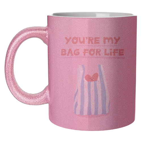 Funny bag for life Valentine gift - unique mug by Giddy Kipper
