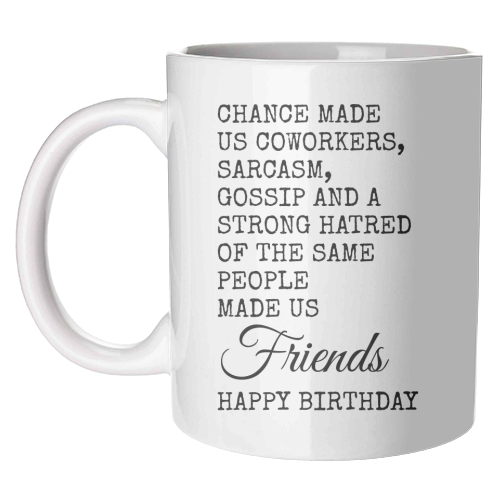 Funny Coworker Birthday Card – Sarcasm, Gossip & Friendship - unique mug by Najib Sefroui