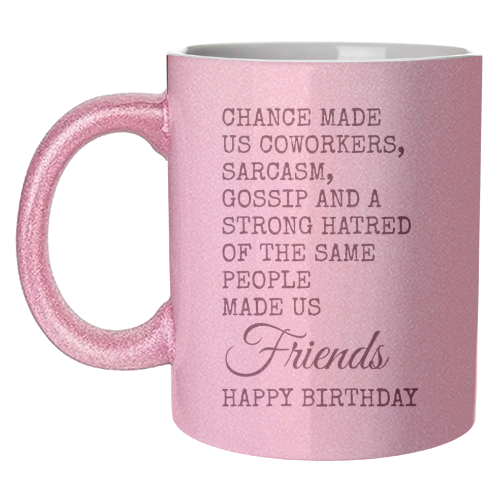 Funny Coworker Birthday Card – Sarcasm, Gossip & Friendship - unique mug by Najib Sefroui
