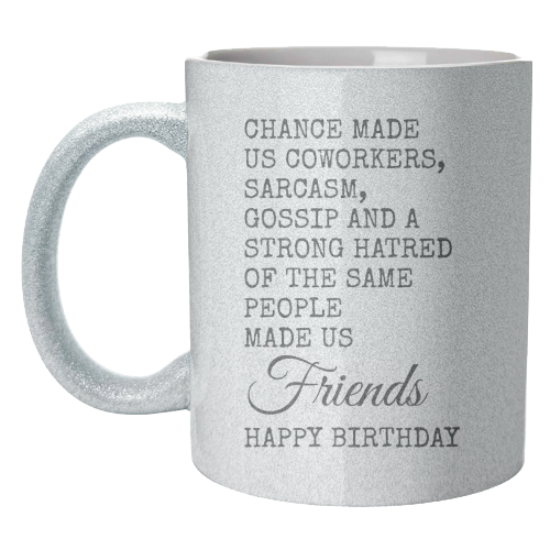 Funny Coworker Birthday Card – Sarcasm, Gossip & Friendship - unique mug by Najib Sefroui