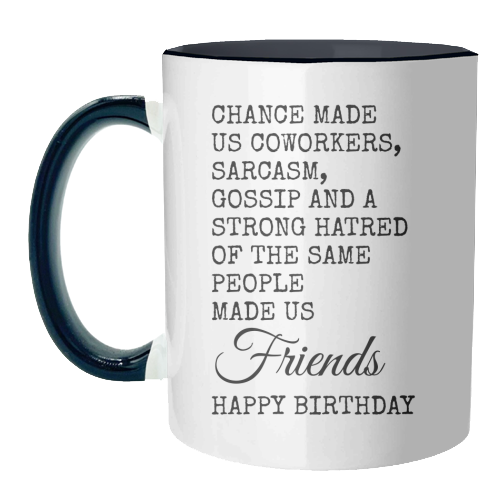 Funny Coworker Birthday Card – Sarcasm, Gossip & Friendship - unique mug by Najib Sefroui