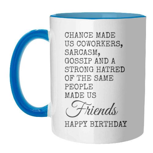 Funny Coworker Birthday Card – Sarcasm, Gossip & Friendship - unique mug by Najib Sefroui
