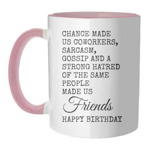 Funny Coworker Birthday Card – Sarcasm, Gossip & Friendship - unique mug by Najib Sefroui