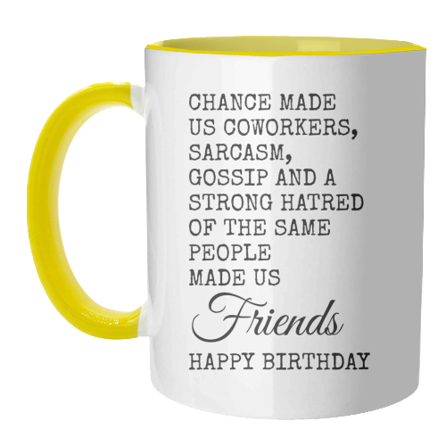 Funny Coworker Birthday Card – Sarcasm, Gossip & Friendship - unique mug by Najib Sefroui